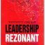 Leadership rezonant - Richard Boyatzis, Annie McKee - Editura Minerva