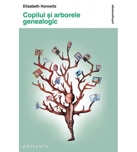 carte pret Copilul si arborele genealogic - libraria Piatadecarte.net
