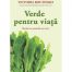 Verde pentru viata: 170 cu smoothie-uri verzi (ed. tiparita)