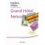 Grand Hotel Nelson (ed. tiparita)