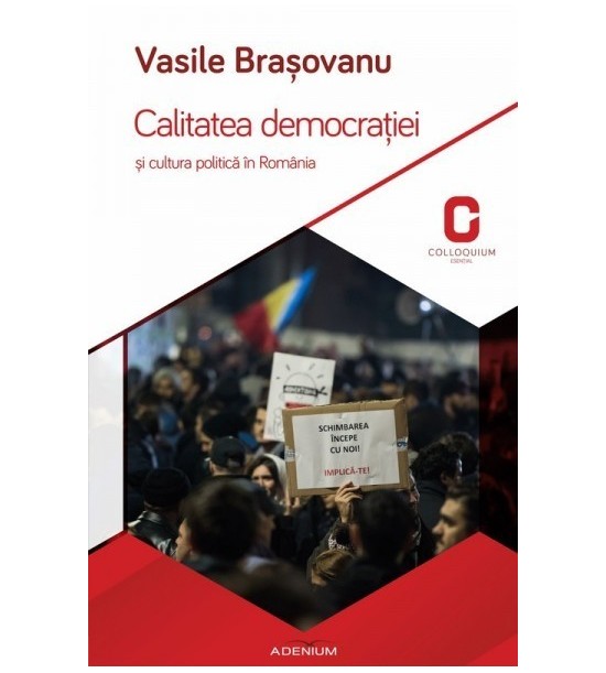 Calitatea democratiei si cultura politica in Romania (ed. tiparita)
