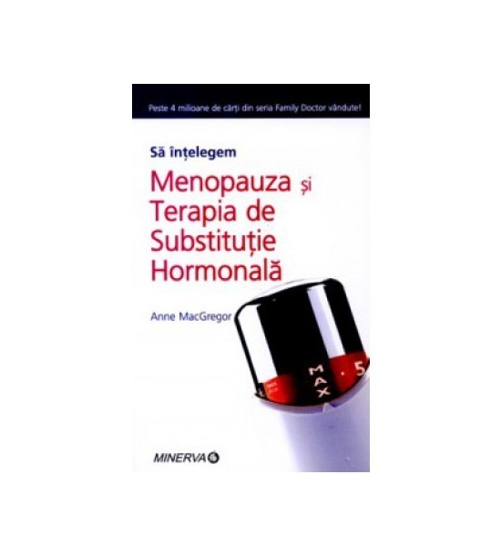 Menopauza si terapia de substitutie hormonala (ed. tiparita)