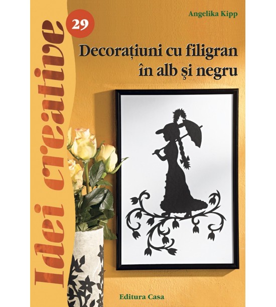Decoratiuni cu filigran in alb si negru, editia a II-a revazuta, vol. 29 (ed. tiparita)