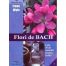 Flori de Bach. Cele 38 de remedii pentru suflet (ed. tiparita)