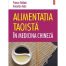 Alimentatia Taoista in medicina chineza (ed. tiparita) - Franco Bottalo , Annarita Aiuto
