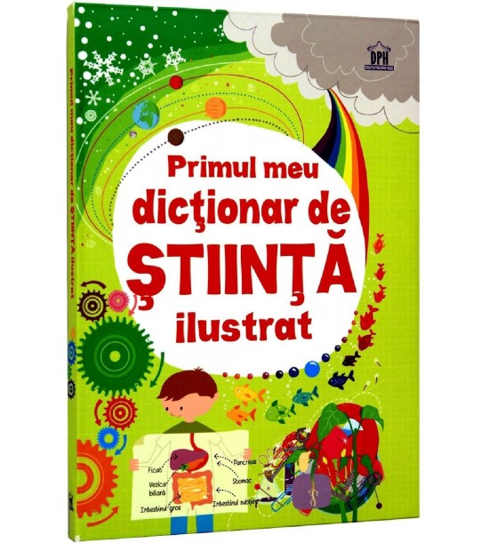 Primul meu dictionar de Stiinta ilustrat