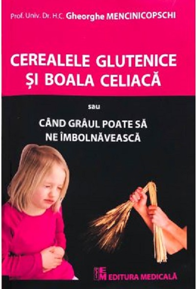 cereale-glutenice-si-boala-celiaca---gheorghe-mencinicopschi