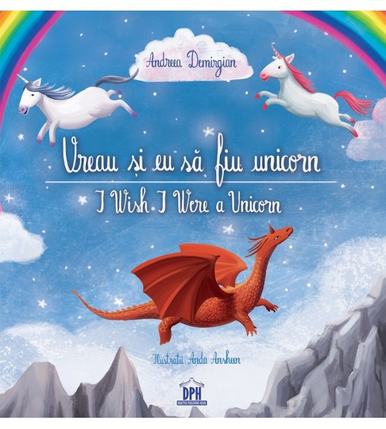Vreau si eu sa fiu unicorn - I Wish I Were a Unicorn