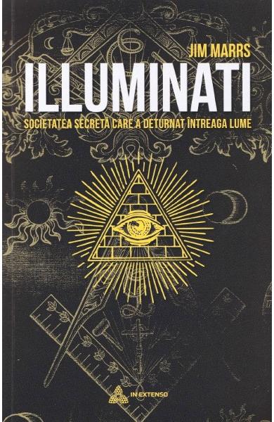 Illuminati - Jim Marrs - Editura In Extenso