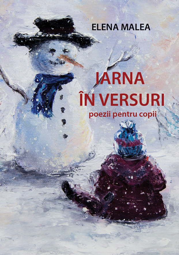 Iarna in versuri - poezii pentru copii - Elena Malea - Editura Letras