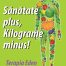 eBook Sanatate plus kilograme minus - Terapia Eden - Irina Meissner - Editura Letras