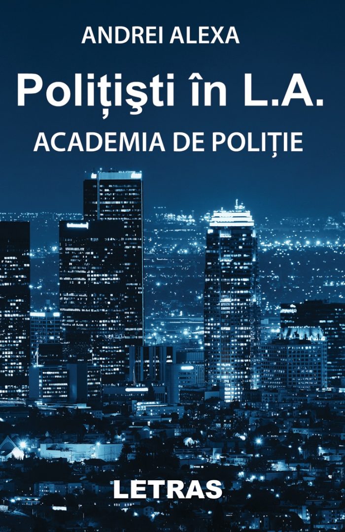 Politisti in L.A., Andrei Alexa, Academia de Politie,