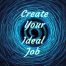 Create your ideal job coperta