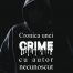 Cronica unei crime cu autor necunoscut (ed. tiparita) - Autor: Florina Popescu - Editura Letras, 2021