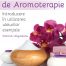 ABC de Aromoterapie - Victoria Ungureanu