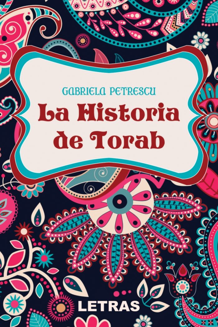 La Historia de Torab - Gabriela Petrescu