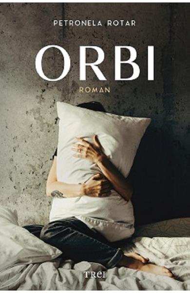 Orbi - Petronela Rotar - Editura Trei