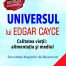 Universul lui Edgar Cayce - Dorothee Kechlin de Bizemont - Editura Prestige