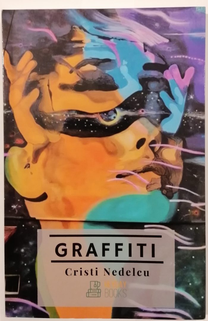Graffiti - Nedelcu Cristi - Editura HeyDay