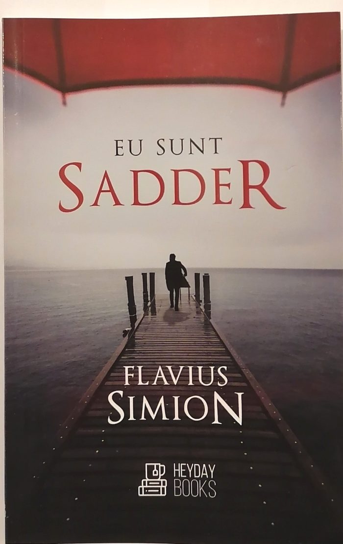 Eu sunt Sadder - Flavius Simion - Editura HeyDay