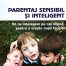 Parentaj sensibil si inteligent - Daniel J. Siegel, Mary Hartzell - Editura Herald