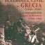 Razboiul civil din Grecia (1946-1949) si emigrantii politici greci in Romania - Apostolos Patelakis - Editura Cetatea De Scaun