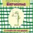 Hieronimus - Andreas H. Schmachtl - Editura DPH