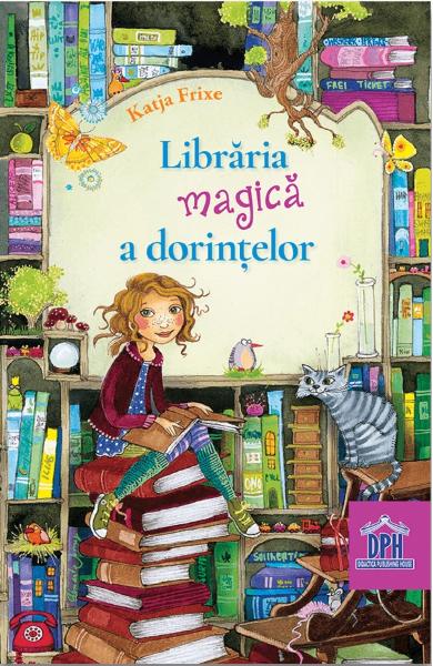 Libraria magica a dorintelor - Katja Frixe - Editura DPH