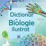 Dictionar de biologie ilustrat - Editura DPH