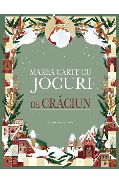 Marea carte cu jocuri de Craciun - ilustratii de Claudia Bordin - de la Editura DPH