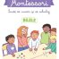 Povestile mele Montessori - Invat sa numar si sa calculez - Bilele - Nivelul 4 / finalul clasei pregatitoare - Editura DPH