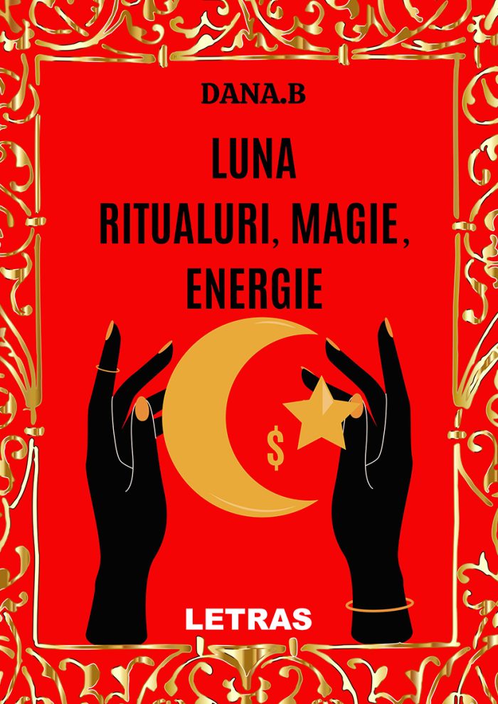 Luna - ritualuri, magie, energie - Dana B