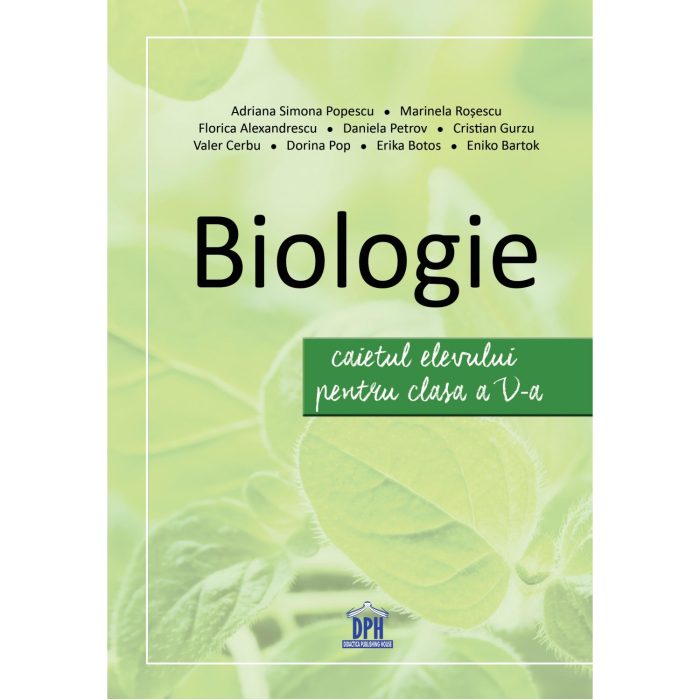 Biologie - Caietul elevului pentru clasa a V-a - Editura DPH