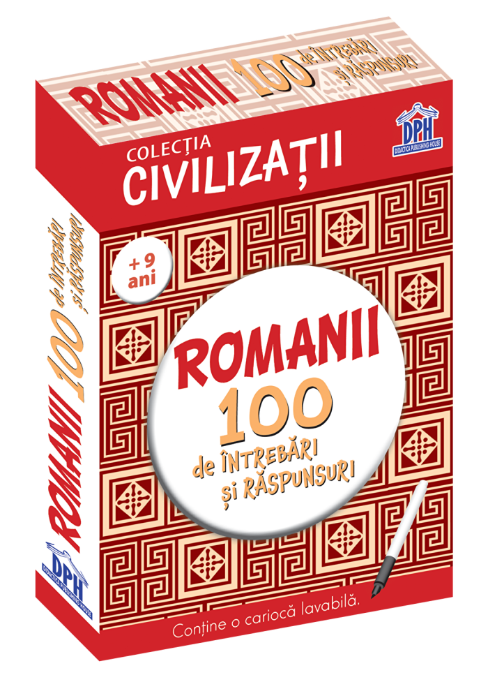 Romanii - 100 de intrebari si raspunsuri - Gabriela Girmacea - Editura DPH