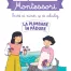Povestile mele Montessori - Invat sa numar si sa calculez - La plimbare in padure - Nivelul 3 / Mijlocul clasei pregatitoare - Editura DPH