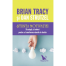 Stiinta motivatiei - Brian Tracy, Dan Strutzel - Editura For You