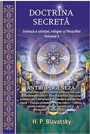 Doctrina secreta - Vol. 3 - H.P. Blavatsky - Editura Ganesha