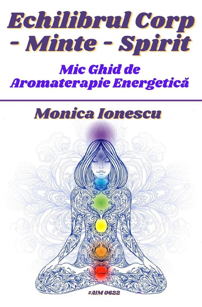 Echilibrul Corp Minte Spirit - Monica Ionescu