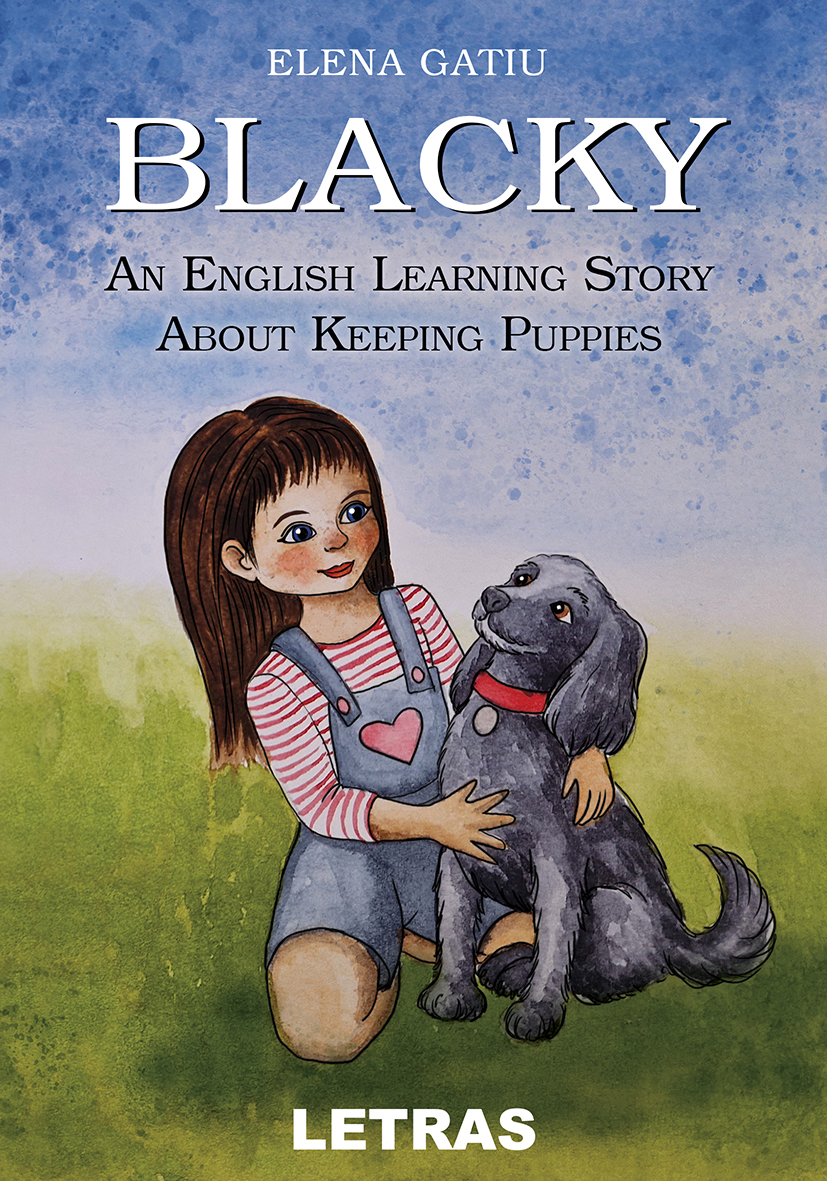 Blacky - An Enghlish Learning Story About Keeping Puppies - Elena Gatiu