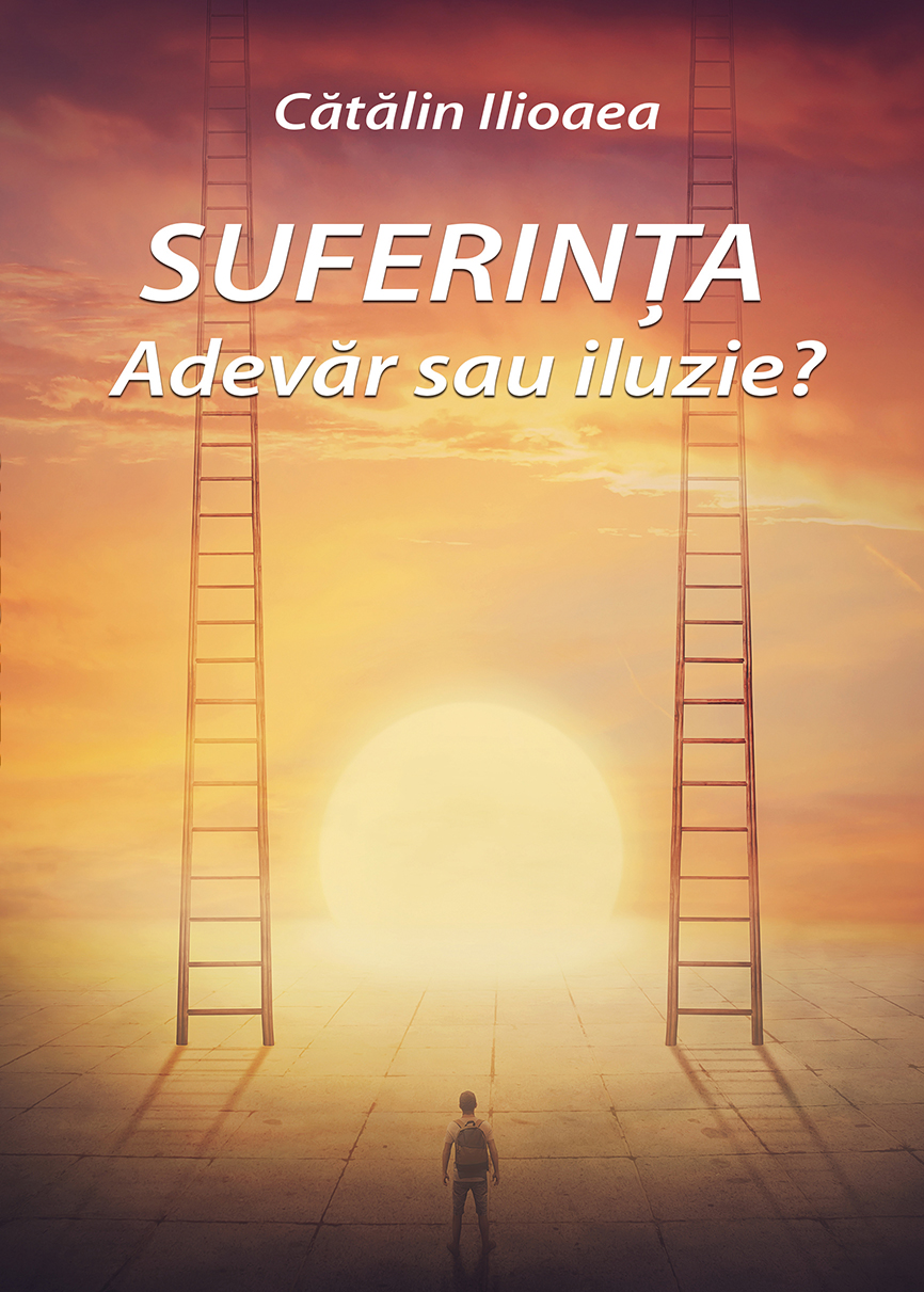 cover_SUFERINȚA_ADEVAR SAU ILUZIE