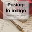 Pasiuni la indigo: Poezii de dragoste