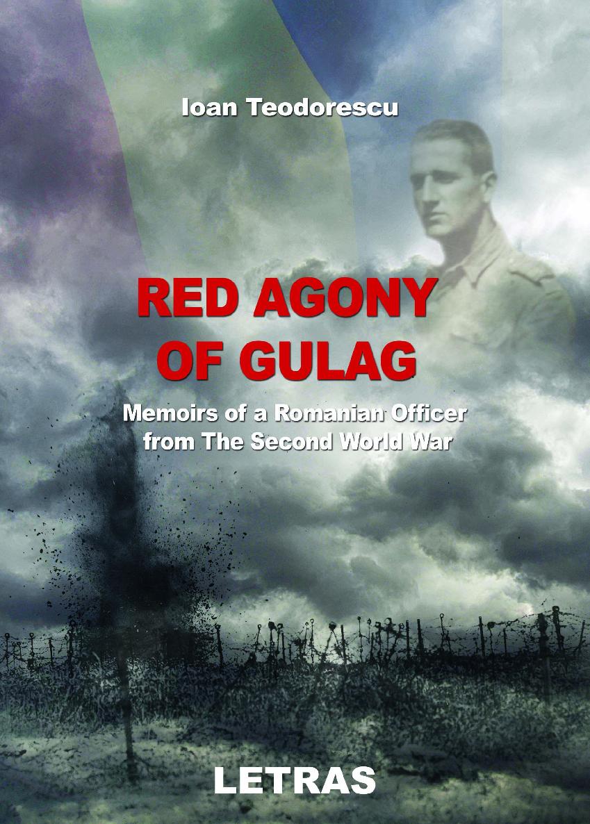 Red Agony of Gulag - Ioan Teodorescu